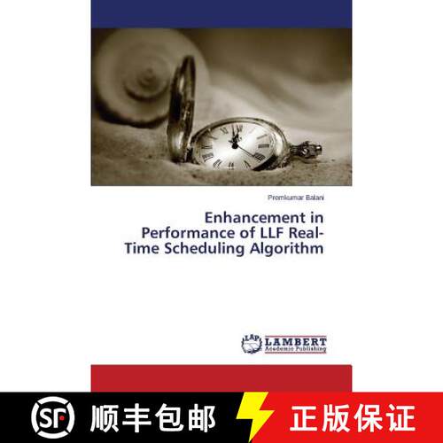 预订 Enhancement in Performance of LLF Real-Time Scheduling Algorithm [9783659752018]