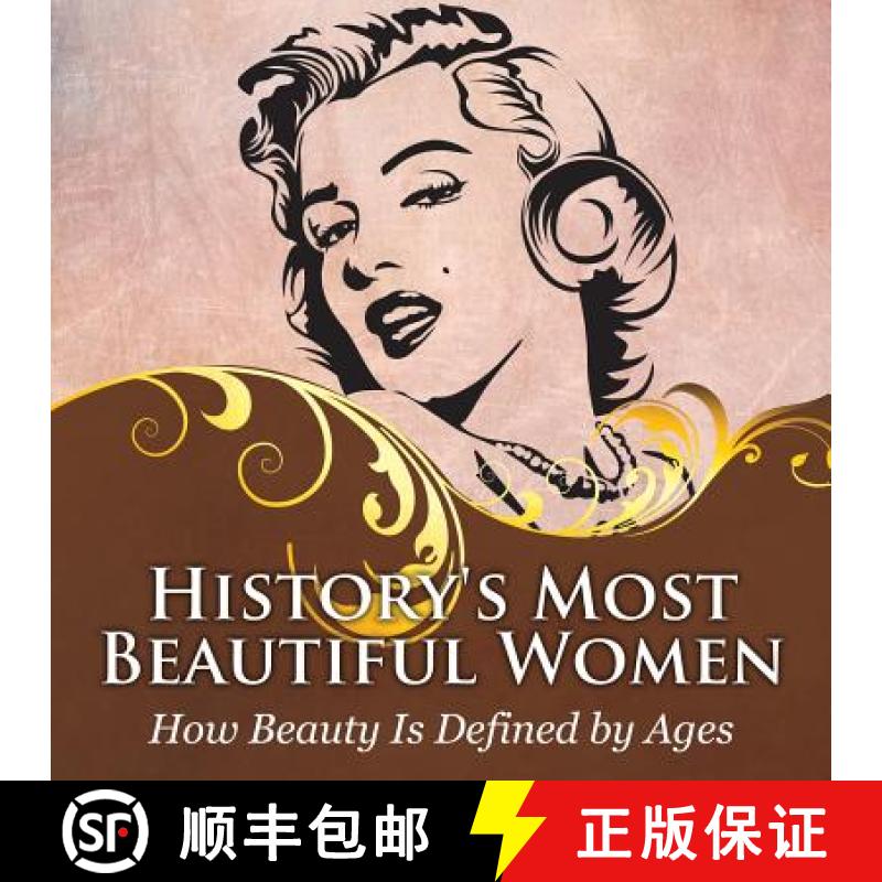 【3-4周达】History's Most Beautiful Women: How Beauty Is Defined by Ages [9781682601419]