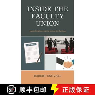 【3-4周达】Inside the Faculty Union : Labor Relations in the University Setting [9781475845082]