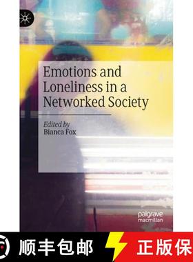 【3-4周达】Emotions and Loneliness in a Networked Society [9783030248819]