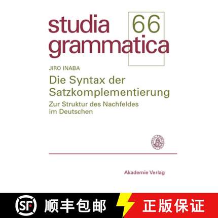 【3-4周达】Die Syntax der Satzkomplementierung：Zur Struktur des Nachfeldes im Deutschen [9783050044316]