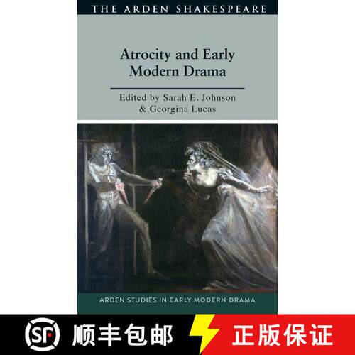 【3-4周达】精装 Atrocity and Drama in Early Modern England [9781350272392]