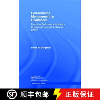 【3-4周达】精装 Performance Management in Healthcare: From Key Performance Indicators to Balanced Sco... [9781138104525]