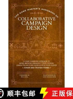 【3-4周达】Game Master’s Handbook of Collaborative Campaign Design: A game-changing approach to home... [9781964487045]