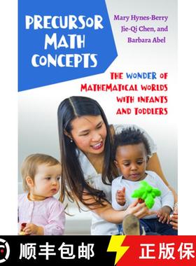 【3-4周达】Precursor Math Concepts: The Wonder of Mathematical Worlds with Infants and Toddlers [9780807766125]