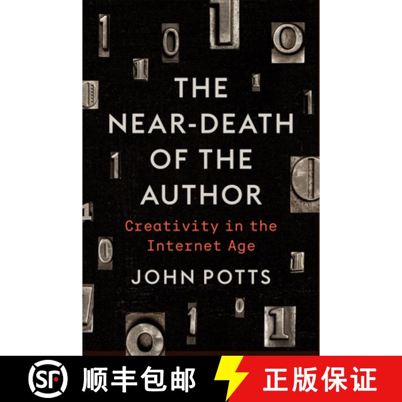 【3-4周达】The Near-Death of the Author : Creativity in the Internet Age [9781487546120]