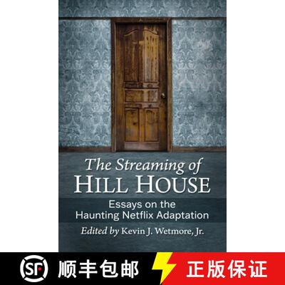 【3-4周达】The Streaming of Hill House : Essays on the Haunting Netflix Adaptation [9781476678658]