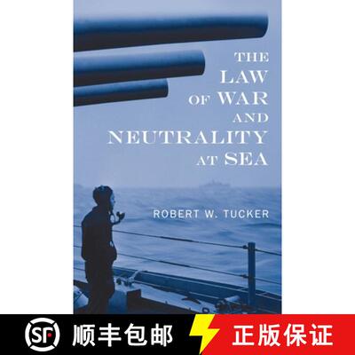 【3-4周达】精装 The Law of War and Neutrality at Sea [9781584775829]