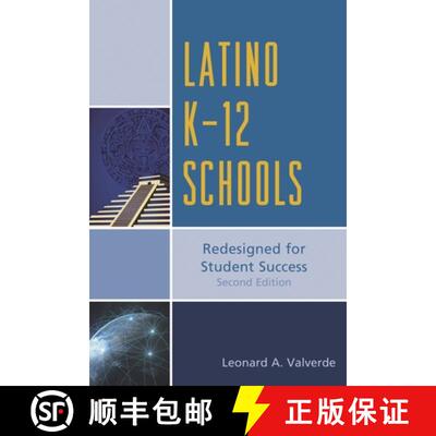 【3-4周达】Latino K-12 Schools: Redesigned for Student Success, Second Edition [9781475806250]
