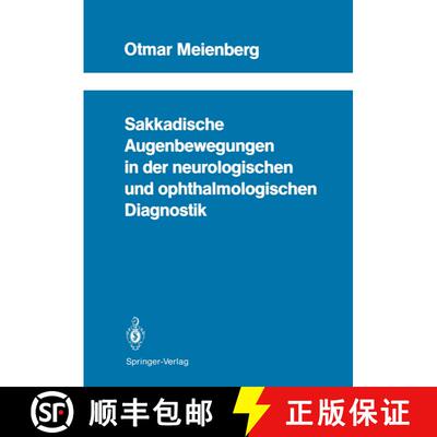 【3-4周达】Sakkadische Augenbewegungen in der neurologischen und ophthalmologischen Diagnostik [9783642731389]