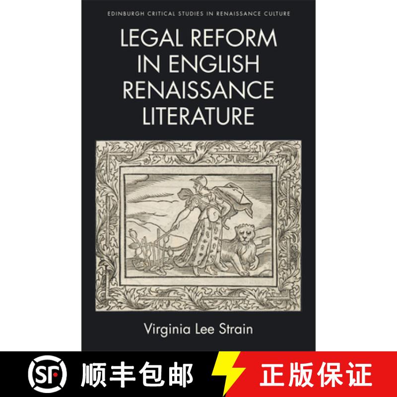 【3-4周达】Legal Reform in English Renaissance Literature [9781474416290]