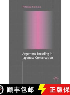 【3-4周达】Argument Encoding in Japanese Conversation [9781403937056]