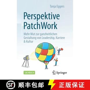 Mut Gestaltung Perspektive Mehr Kultur 预订 zur Patchwork Leadership von ganzheitlichen 9783658371463 Karriere