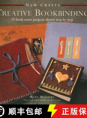 【3-4周达】New Crafts: Creative Bookbinding: 25 Book Cover Projects Shown Step by Step [9780754830030]