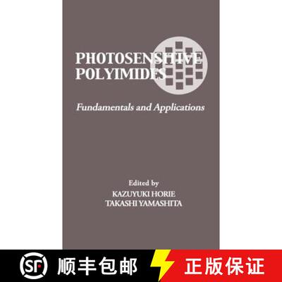 【3-4周达】精装 Photosensitive Polyimides : Fundamentals and Applications [9781566762977]