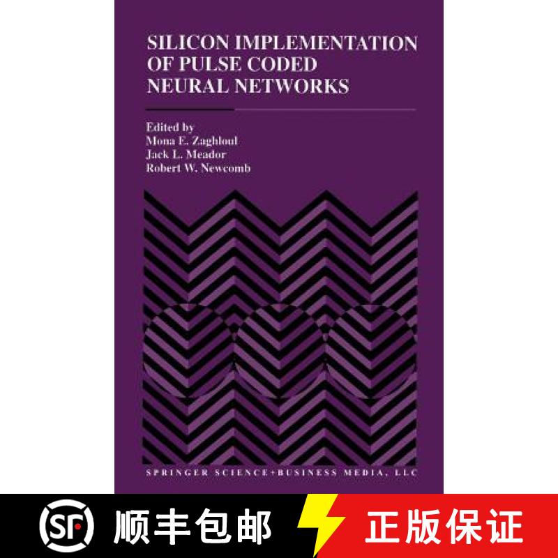 【3-4周达】Silicon Implementation of Pulse Coded Neural Networks [9781461361527]