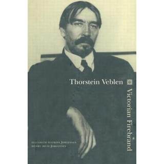 【4周达】Thorstein Veblen: Victorian Firebrand: Victorian Firebrand [9780765602589]