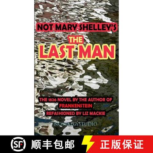 预订 Not Mary Shelley's The Last Man [9781732393165]