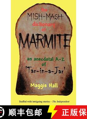 【3-4周达】Mish-mash Dictionary of Marmite: An Anecdotal A-Z of Tar-in-a-jar [9780956368607]