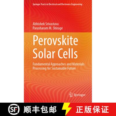 【3-4周达】精装 Perovskite Solar Cells : Fundamental Approaches and Materials Processing for Sustaina... [9789819776238]