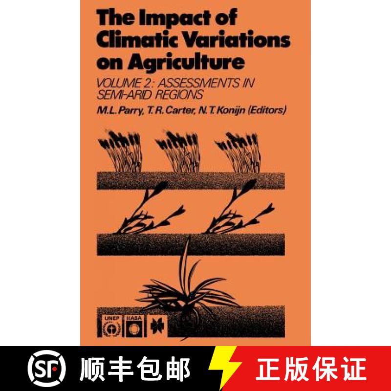 【3-4周达】Impact of Climatic Variations on Agriculture: Volume 2: Assessments in Semi-Arid Regions -... [9789027727206]