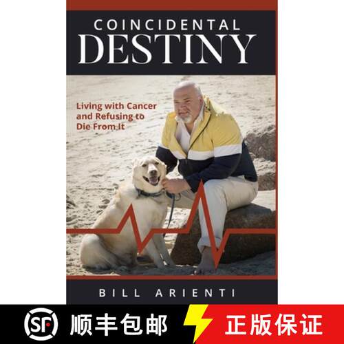 【3-4周达】精装 Coincidental Destiny: Living with Cancer and Refusing to Die From It [9781946277381]