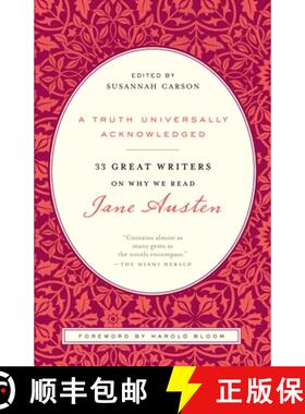 【3-4周达】A Truth Universally Acknowledged: 33 Great Writers on Why We Read Jane Austen [9780812980011]
