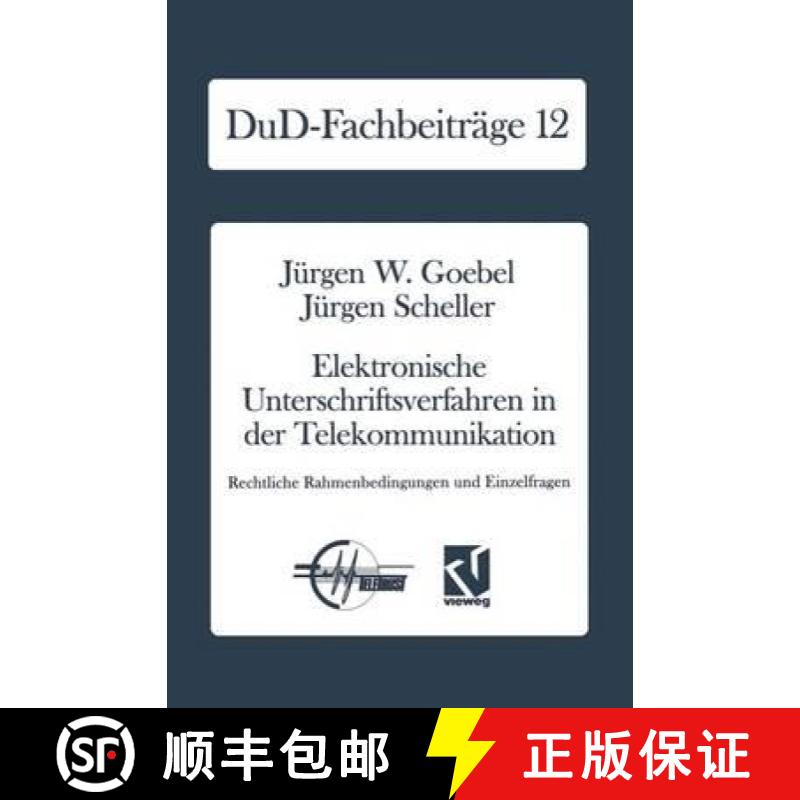 【3-4周达】Elektronische Unterschriftsverfahren in der Telekommunikation : Rechtliche Rahmenbedingung... [9783528051464]