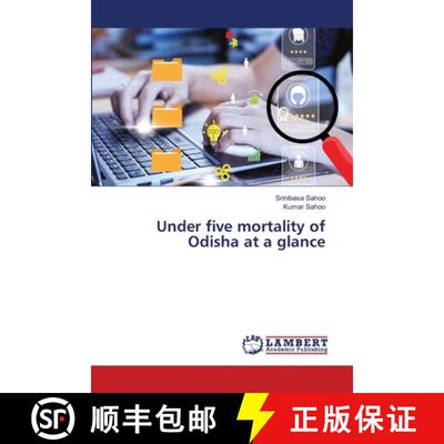 【3-4周达】Under five mortality of Odisha at a glance [9786208415624]