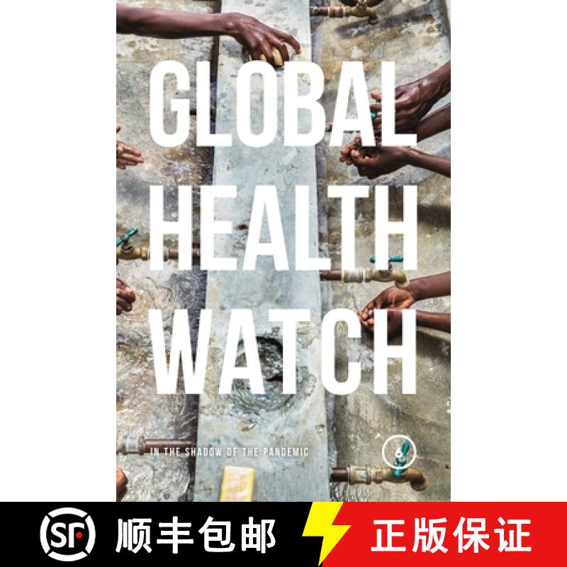 【3-4周达】Global Health Watch 6: In the Shadow of the Pandemic [9781913441265]