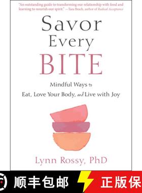 【3-4周达】Savor Every Bite: Mindful Ways to Eat, Love Your Body, and Live with Joy [9781684037469]