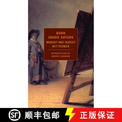 【3-4周达】Born Under Saturn: The Character and Conduct of Artists: A Documented History from Antiqui... [9781590172131]