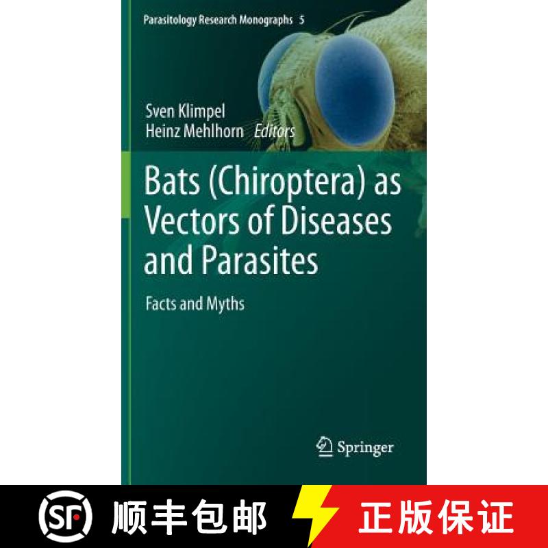 【3-4周达】Bats (Chiroptera) as Vectors of Diseases and Parasites : Facts and Myths [9783642393327]