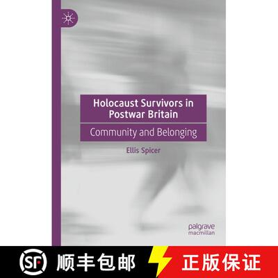 【3-4周达】Holocaust Survivors in Postwar Britain : Community and Belonging [9783031671401]