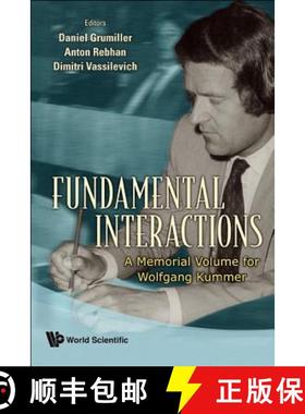 Fundamental Interactions: A Memorial Volume for Wolfgang Kummer [9789814273077]
