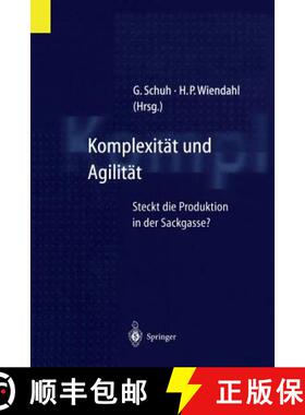 【3-4周达】Komplexität und Agilität : Steckt die Produktion in der Sackgasse? [9783642645792]
