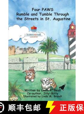 预订 Four PAWS Rumble and Tumble Through the Streets in St. Augustine [9780975953372]
