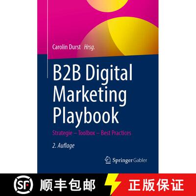 【3-4周达】B2B Digital Marketing Playbook: Strategie – Toolbox – Best Practices (2., überarb. u. e... [9783658453787]