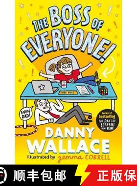 【3-4周达】The Boss of Everyone : The brand-new comedy adventure from the author of The Day the Scree... [9781398517387]