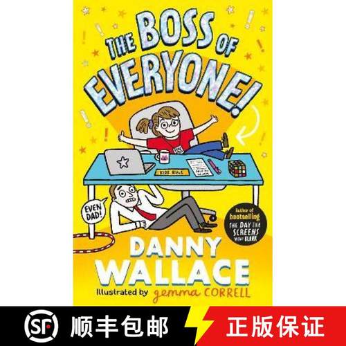 【3-4周达】The Boss of Everyone : The brand-new comedy adventure from the author of The Day the Scree... [9781398517387]