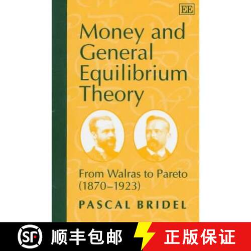 【3-4周达】精装 Money and General Equilibrium Theory: From Walras to Pareto (1870-1923): From Walras ... [9781858986234]