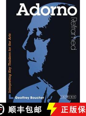 【3-4周达】Adorno Reframed: Interpreting Key Thinkers for the Arts [9781848859470]