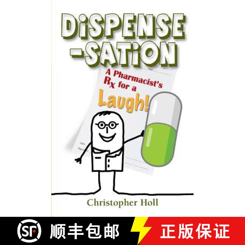 【3-4周达】Dispense-Sation: A Pharmacist's RX for a Laugh! [9780985144227] - 实物图