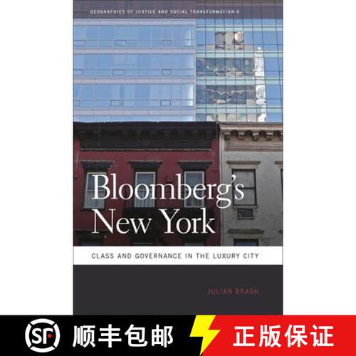 【3-4周达】Bloomberg`s New York – Class and Governance in the Luxury City [9780820335667]