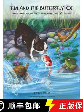 【3-4周达】Fin and the Butterfly Koi: From The book series: The Adventures of Finley [9781965866627]