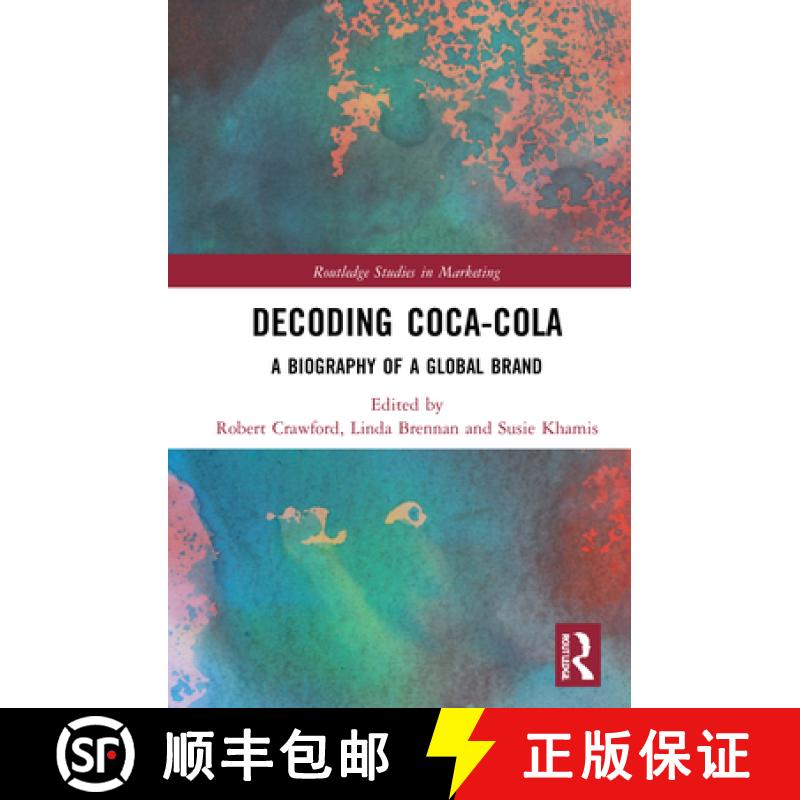 【4周达】Decoding Coca-Cola: A Biography of a Global Brand [9781138495449]