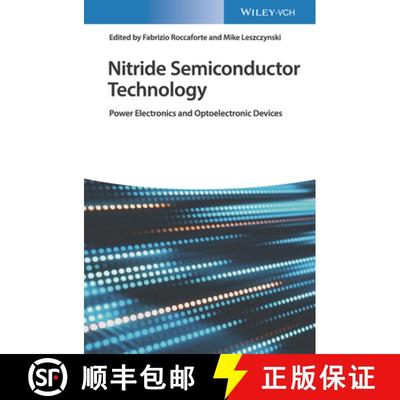 【3-4周达】Nitride Semiconductor Technology - Power Electronics And Optoelectronic Devices [Wiley材料... [9783527347100]