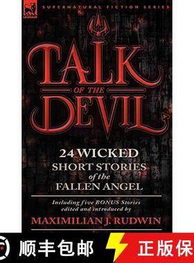 【3-4周达】Talk of the Devil: Twenty-Four Classic Short Stories of the Fallen Angel-Including Five Bo... [9780857062376]