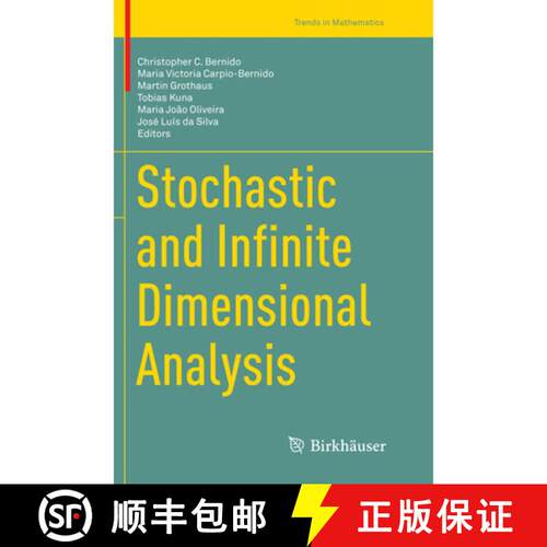 【3-4周达】Stochastic and Infinite Dimensional Analysis (Softcover reprint of the original 1st ed. 2016) [9783319791555]