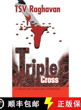 【3-4周达】Triple Cross: A Triad of Chilling Suspense [9781482812190]